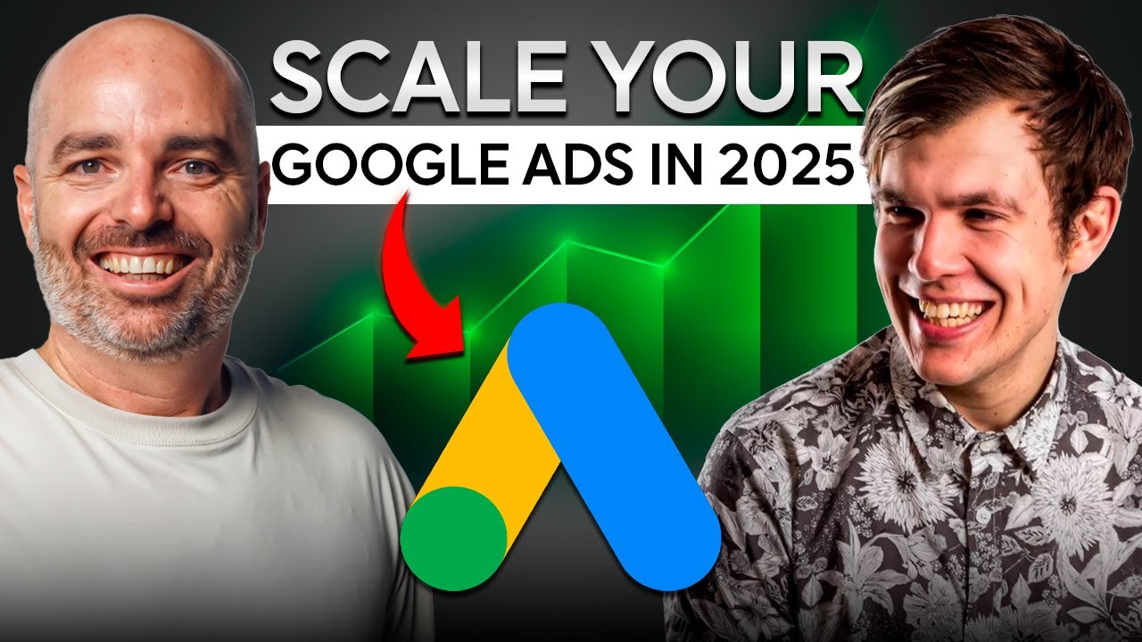 The Harsh Truth About Scaling Google Ads in 2025 — Aaron Young
